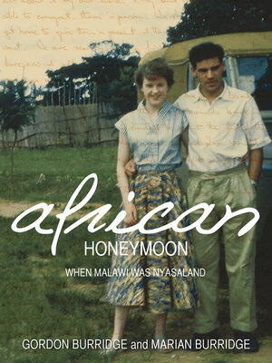 cover image of African Honeymoon: When Malawi Was Nyasaland